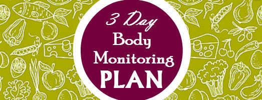 Body Monitoring – 3 Day Plan