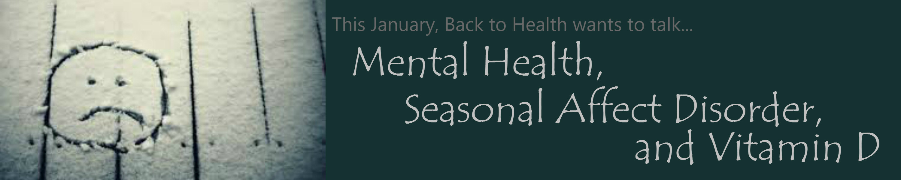 Mental Health, Seasonal Affective Disorder (SAD), and Vitamin D