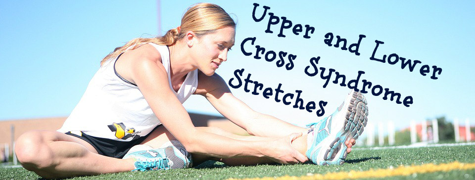 Cross Syndrome Stretches